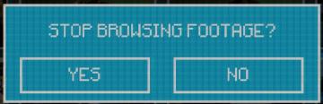 stop browsing footage? yes or no from Inscryption UI screenshot (English), thumbnail - open to see full size